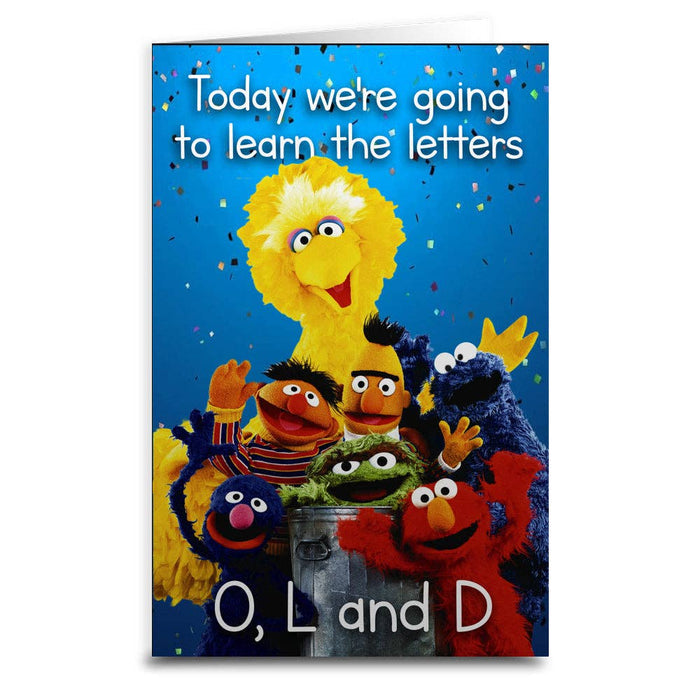 Today We're Going To Learn The Letters Birthday Greeting Card