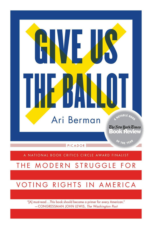 Give us The Ballot Modern Struggle For Voting Rights