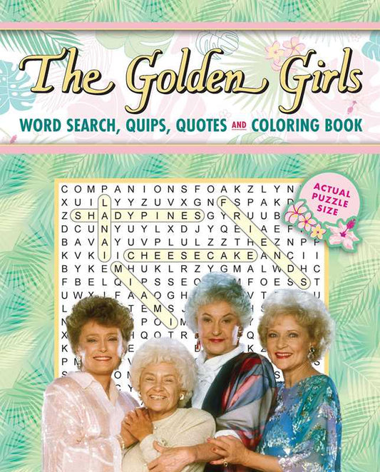 Golden Girls Word Search, Quips, Quotes and Coloring Book by Editors of Thunder Bay Press