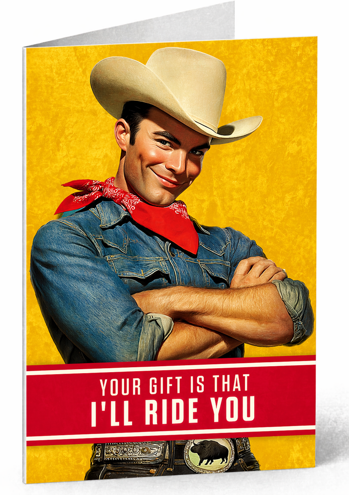 I'll Ride You Greeting Card