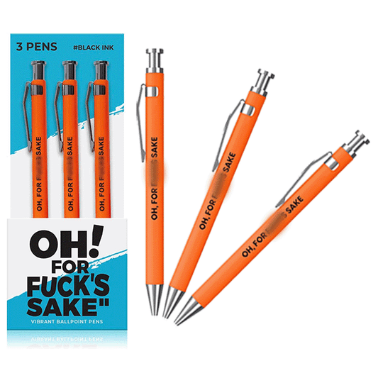 "Oh For Fucks Sake" Pens