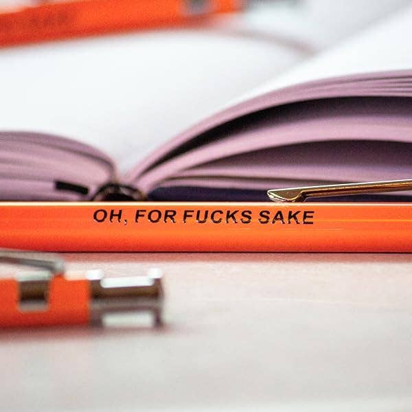 "Oh For Fucks Sake" Pens